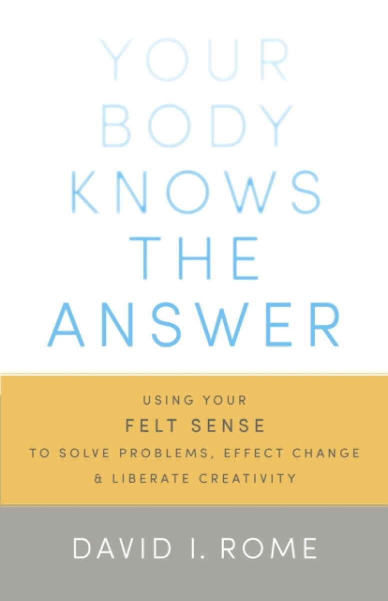 Kniha Your Body Knows the Answer