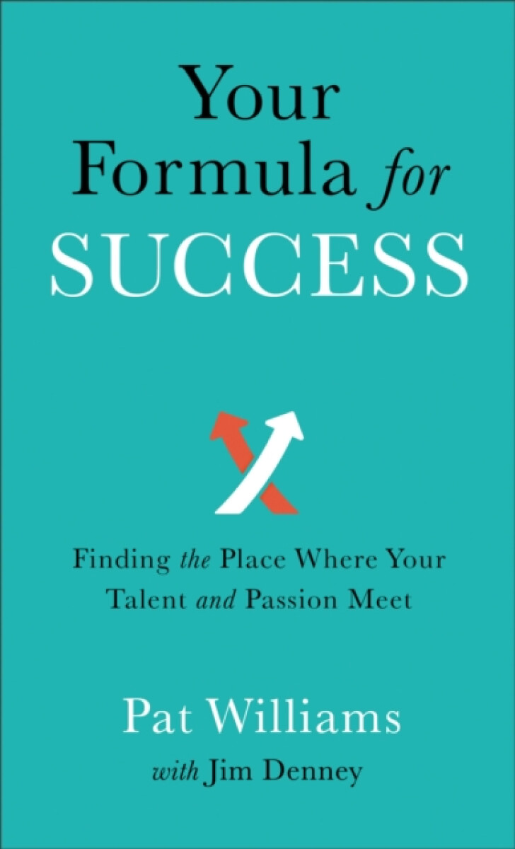 Kniha Your Formula for Success – Finding the Place Where Your Talent and Passion Meet
