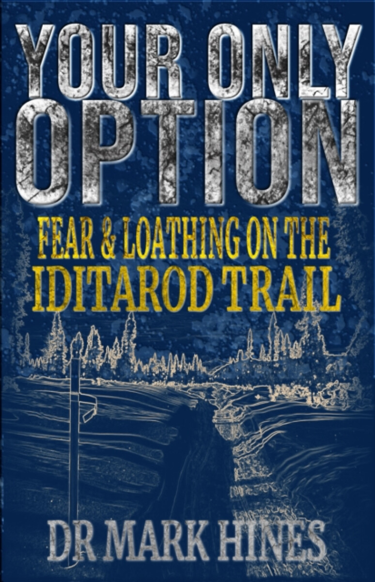 Your Only Option - Mark Hines