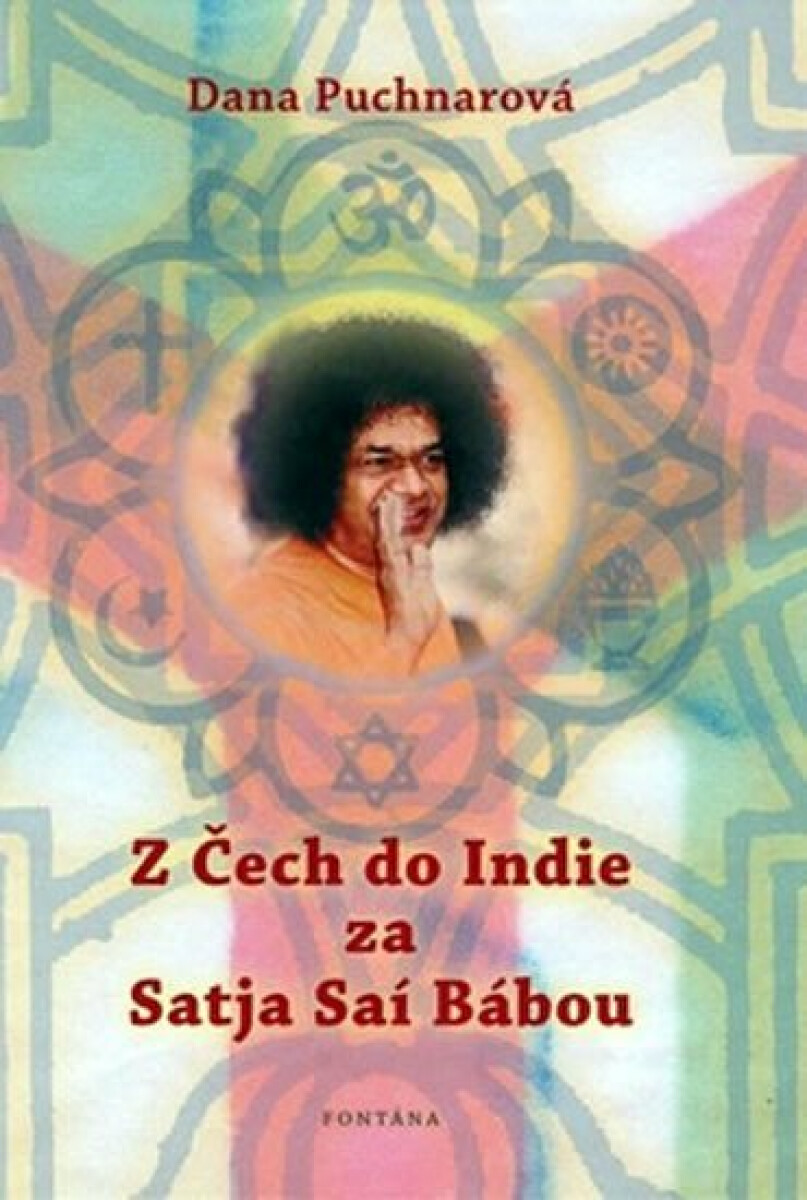 Z Čech do Indie za Satja Saí Bábou - Dana Puchnarová - Obrázek 4