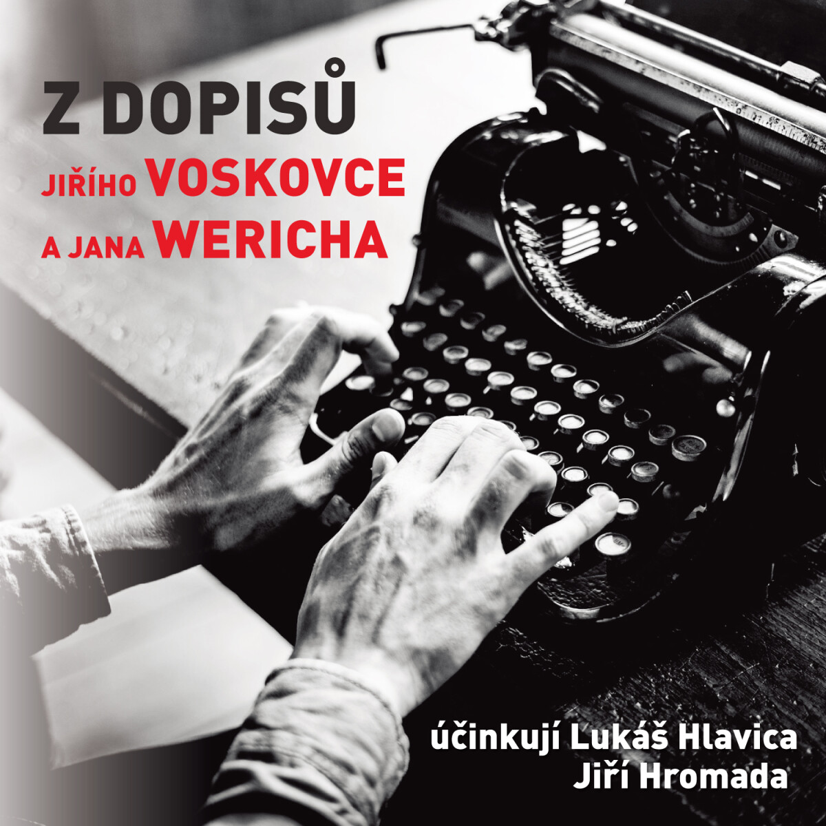 Z dopisů Jiřího Voskovce a Jana Wericha - Jan Werich, Jiří Voskovec