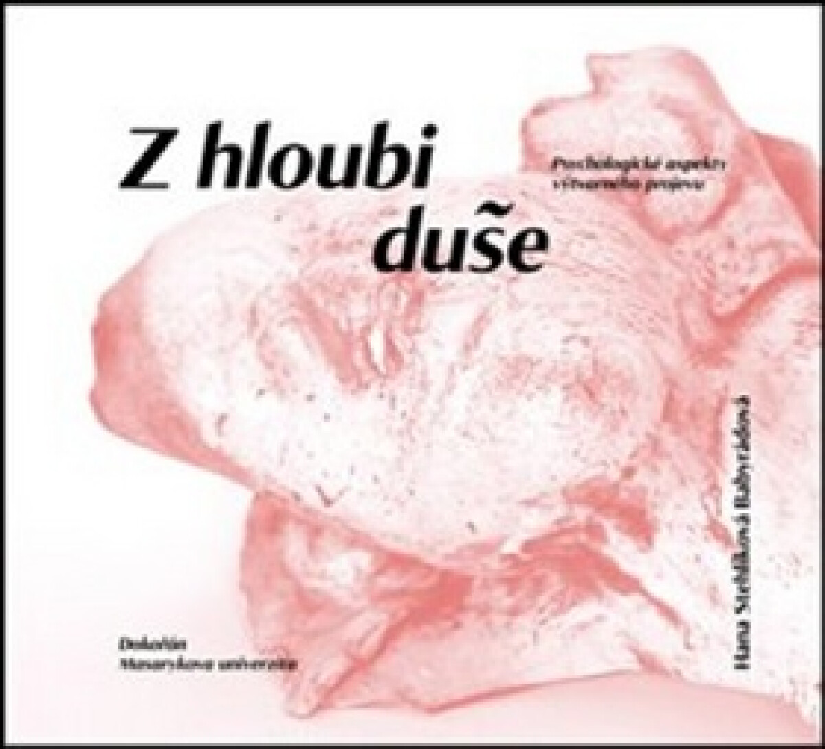 Kniha Z hloubi duše - Psychologické aspekty výtvarného projevu