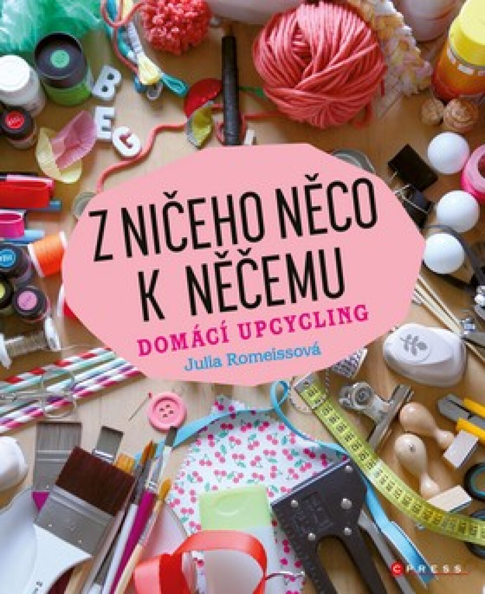 Kniha Z ničeho něco k něčemu
