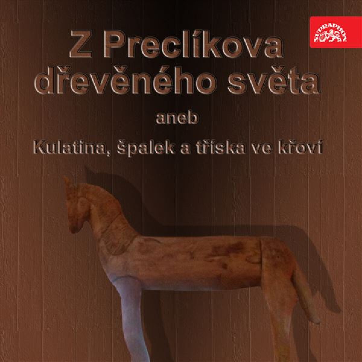 Levně Z Preclíkova dřevěného světa aneb Kulatina, špalek a tříska ve křoví - audiokniha