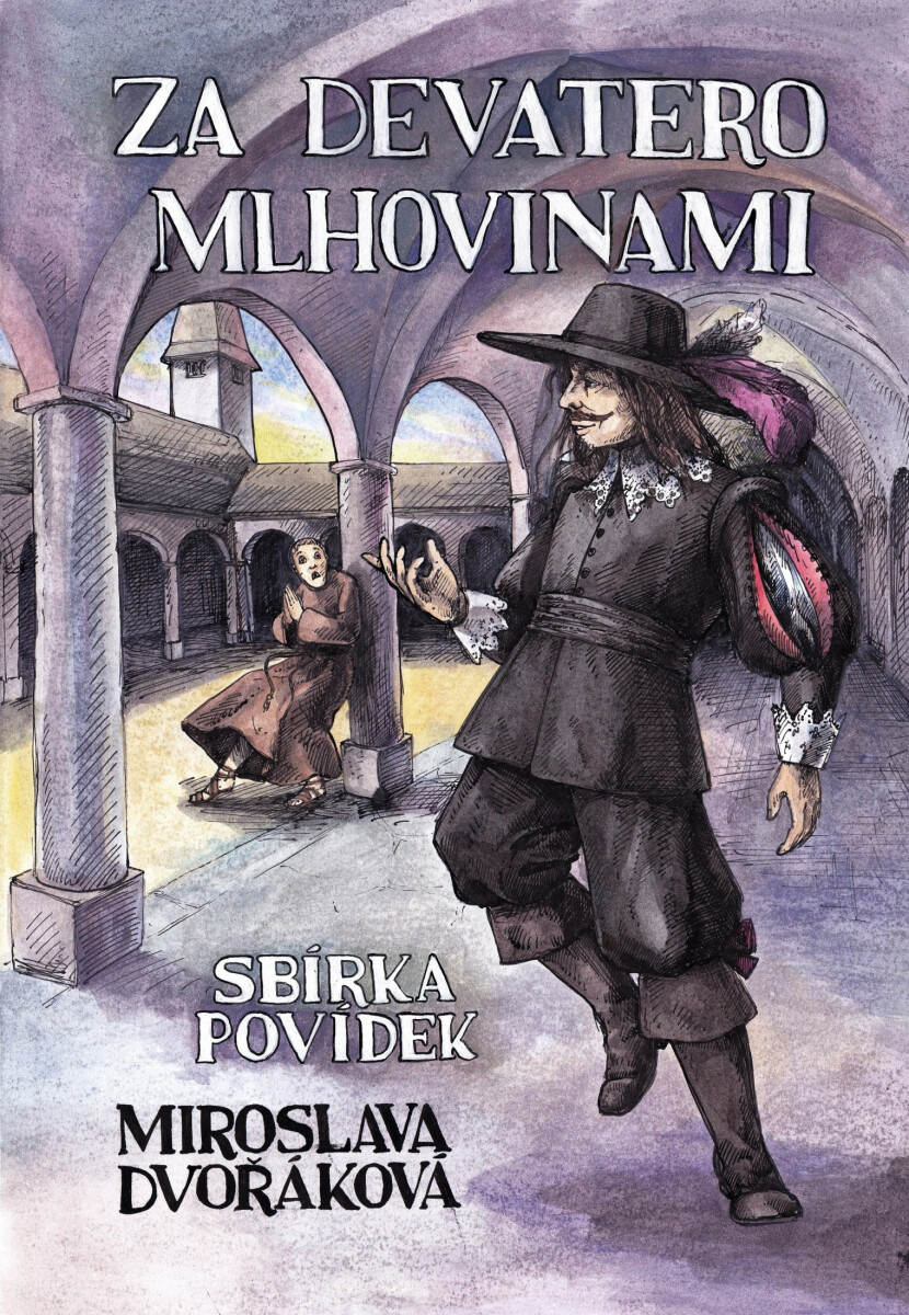 Za devatero mlhovinami - Miroslava Dvořáková