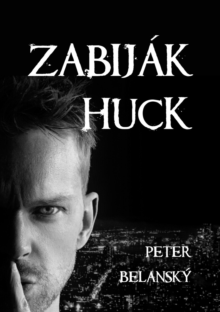 Zabiják Huck - Peter Belanský