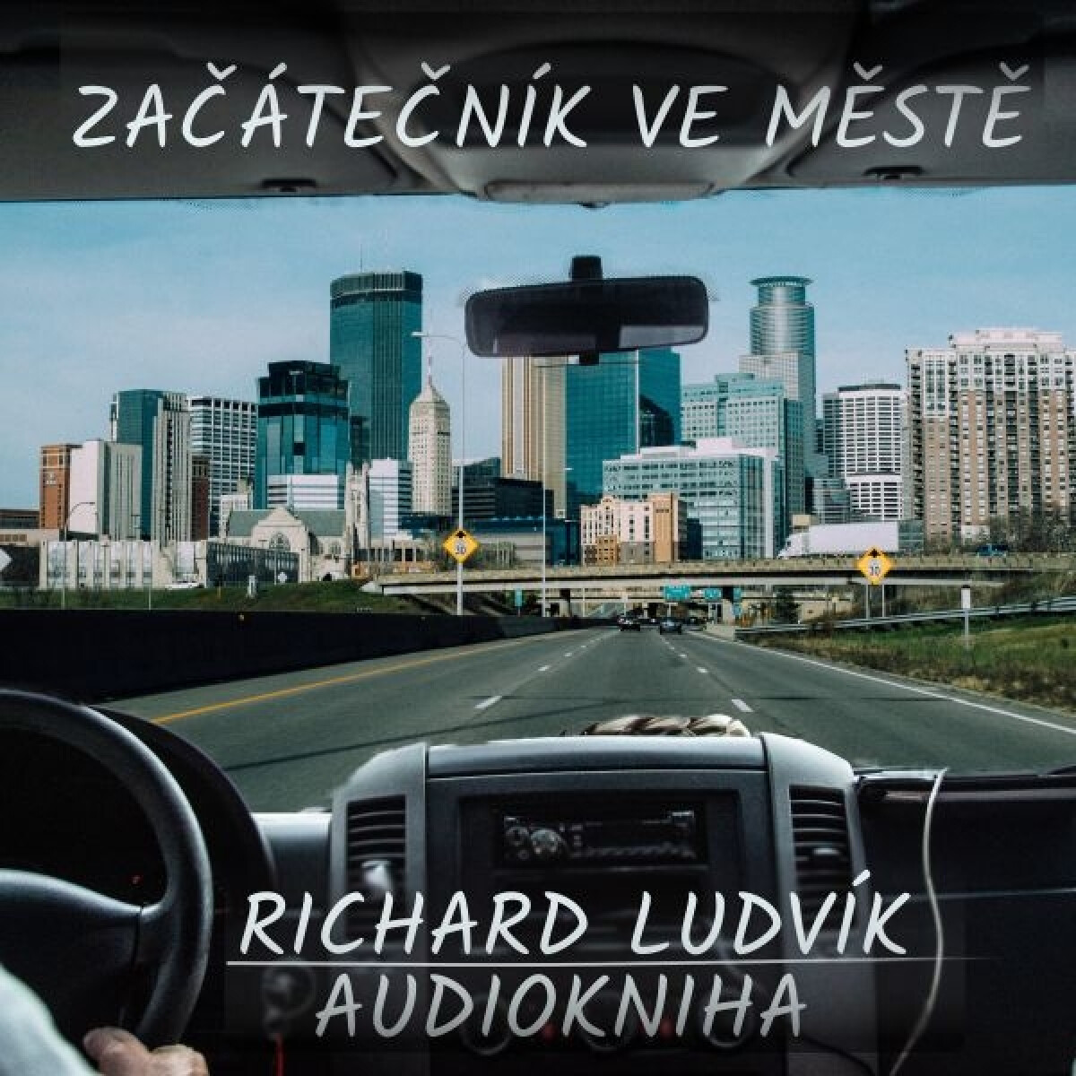 Levně Začátečník ve městě - Richard Ludvík - audiokniha