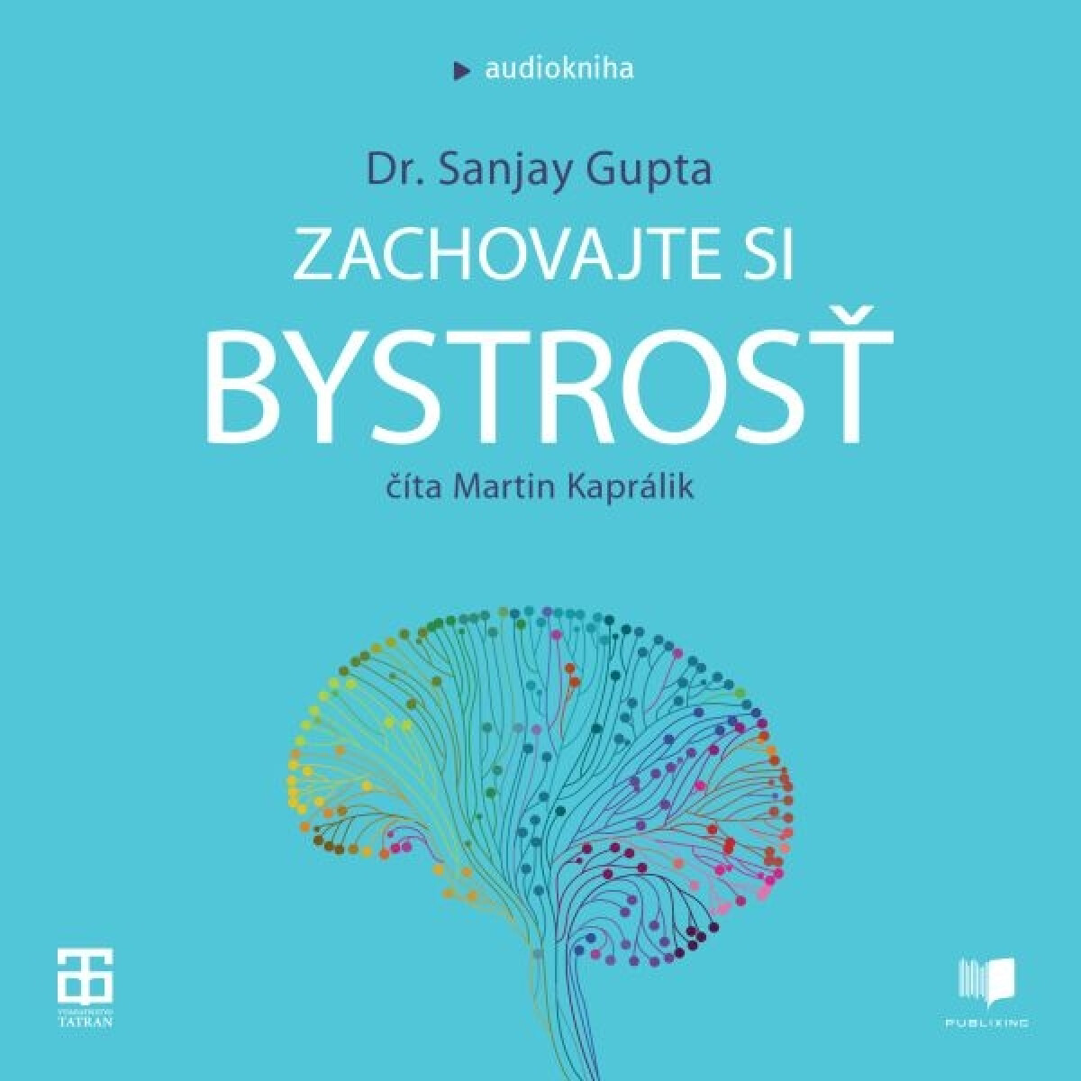 Levně Zachovajte si bystrosť - Gupta Sanjay - audiokniha