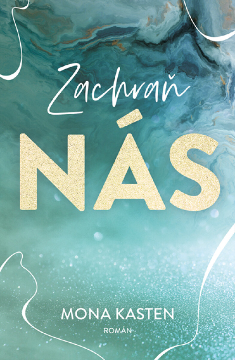 Levně Zachraň nás - Mona Kasten