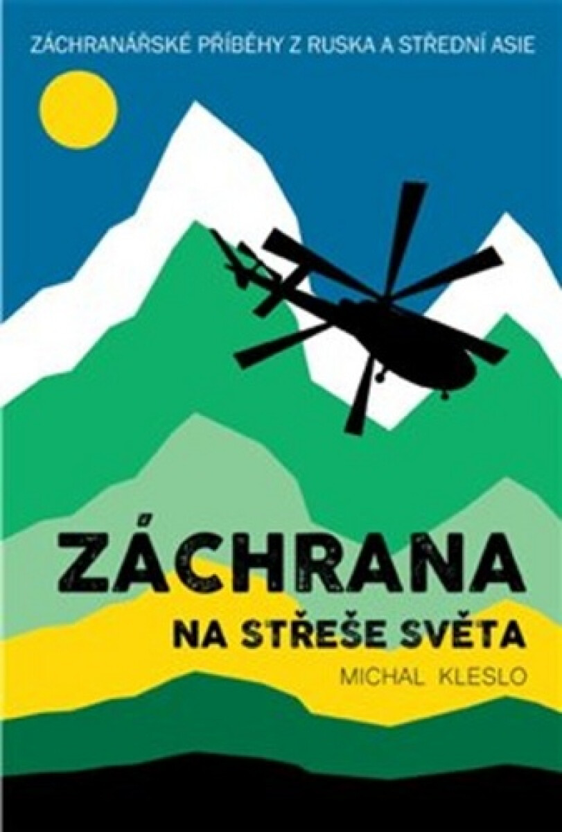 Kniha Záchrana na střeše světa