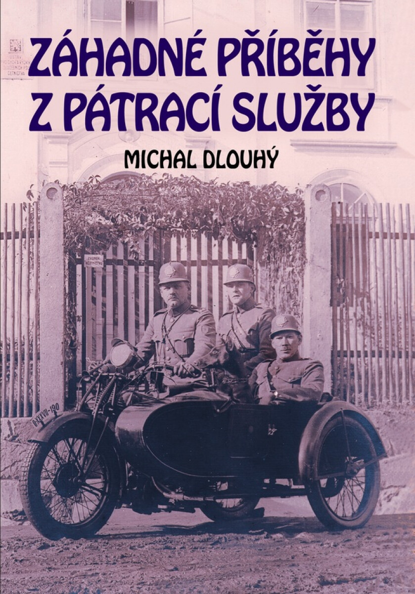 Záhadné příběhy z pátrací služby - Michal Dlouhý