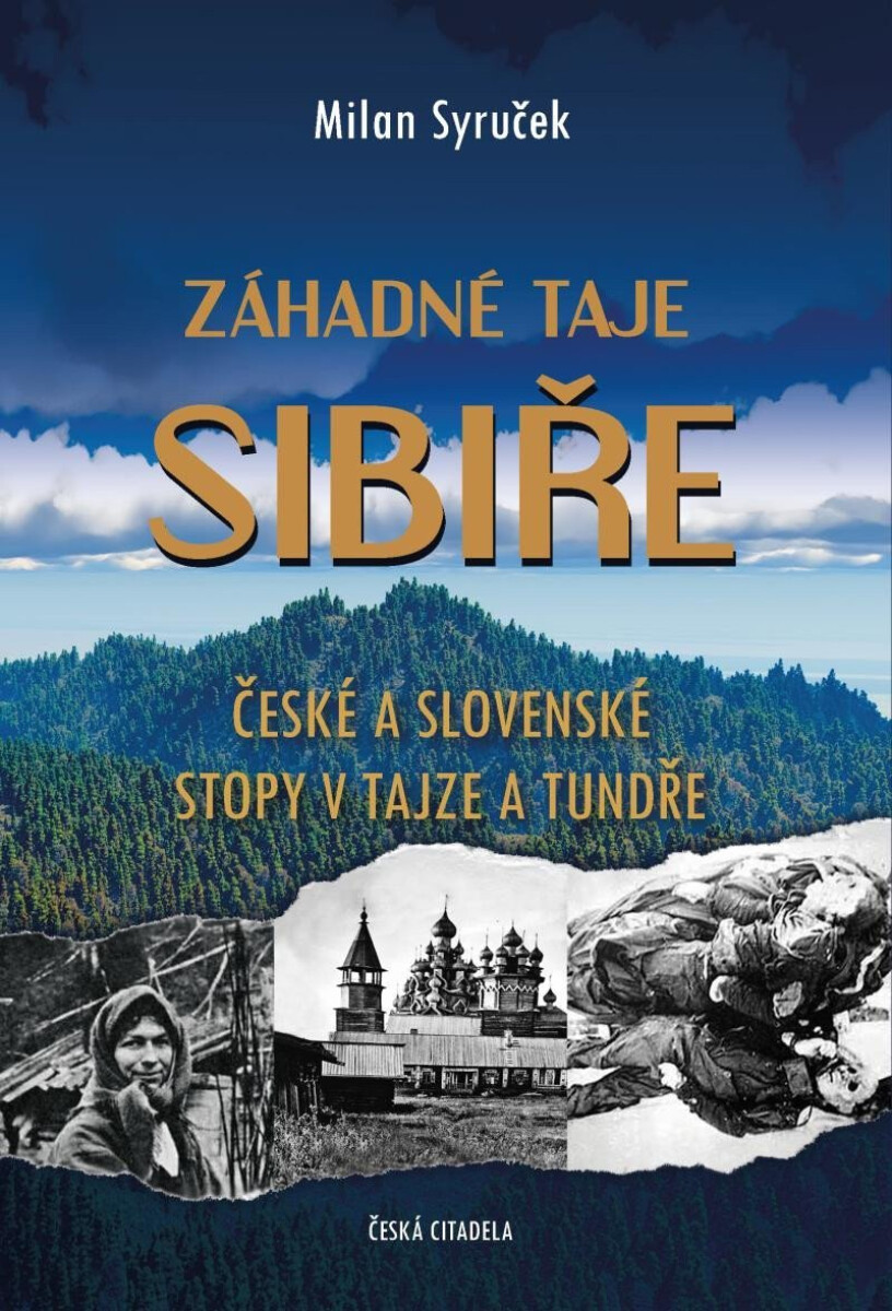 Kniha Záhadné taje Sibiře - České a slovenské stopy v tajze a tundře