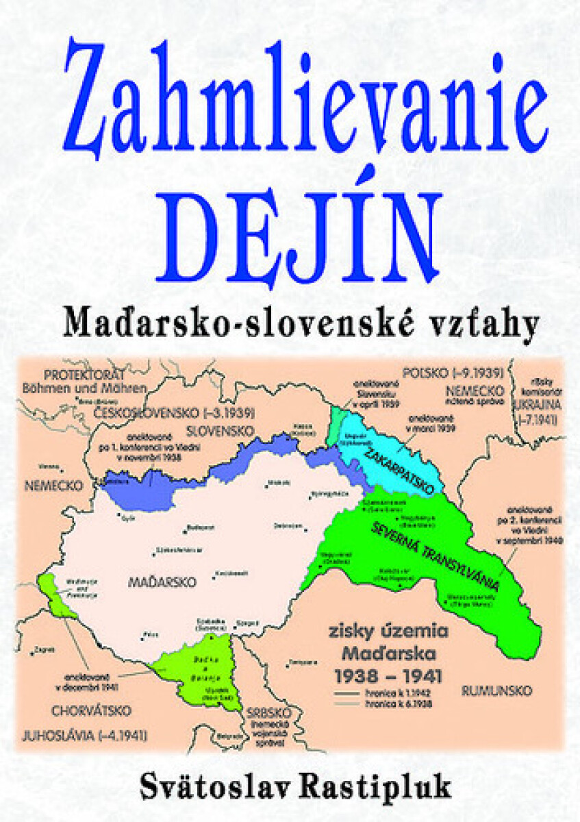 Kniha Zahmlievanie dejín
