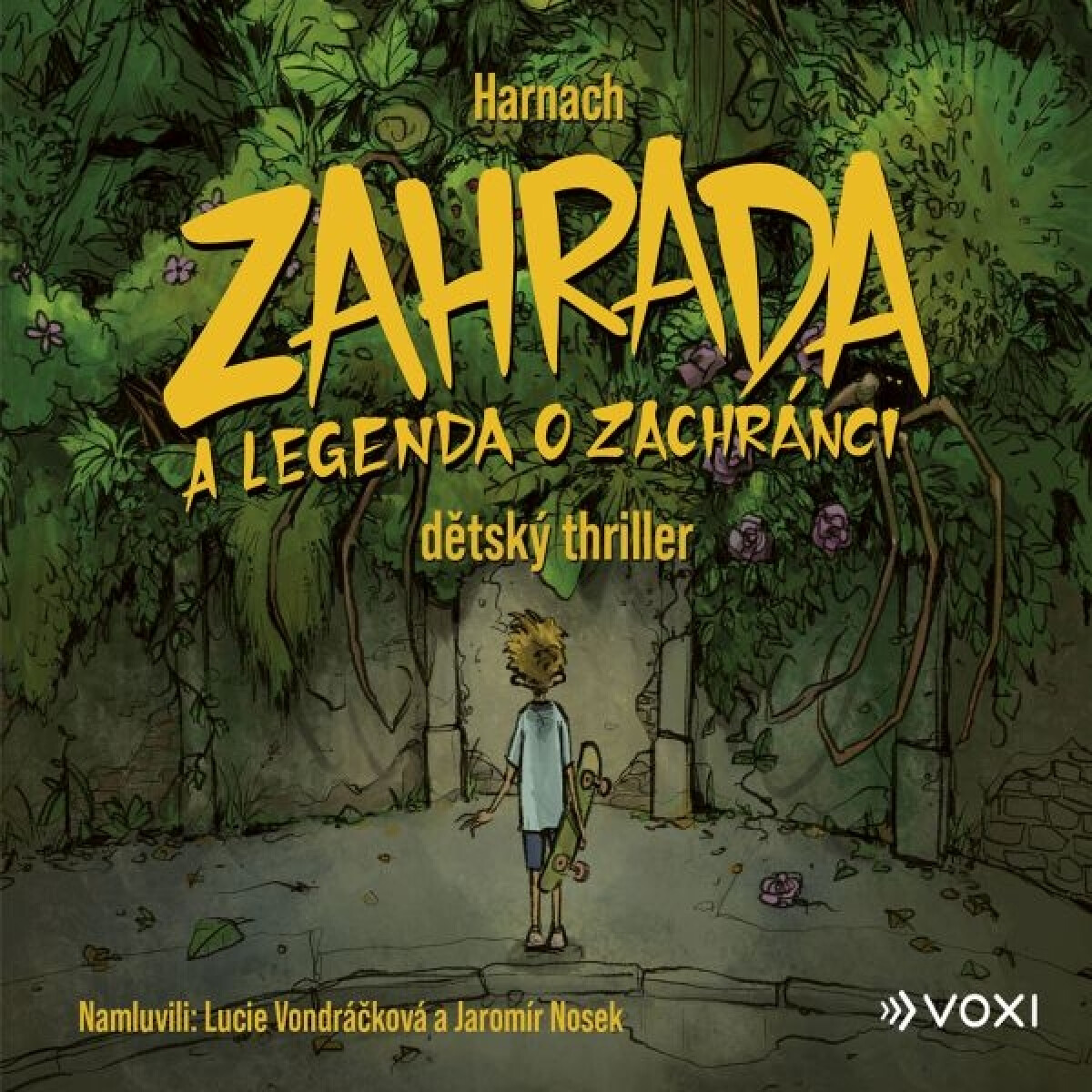 Levně Zahrada a legenda o zachránci - Harnach - audiokniha