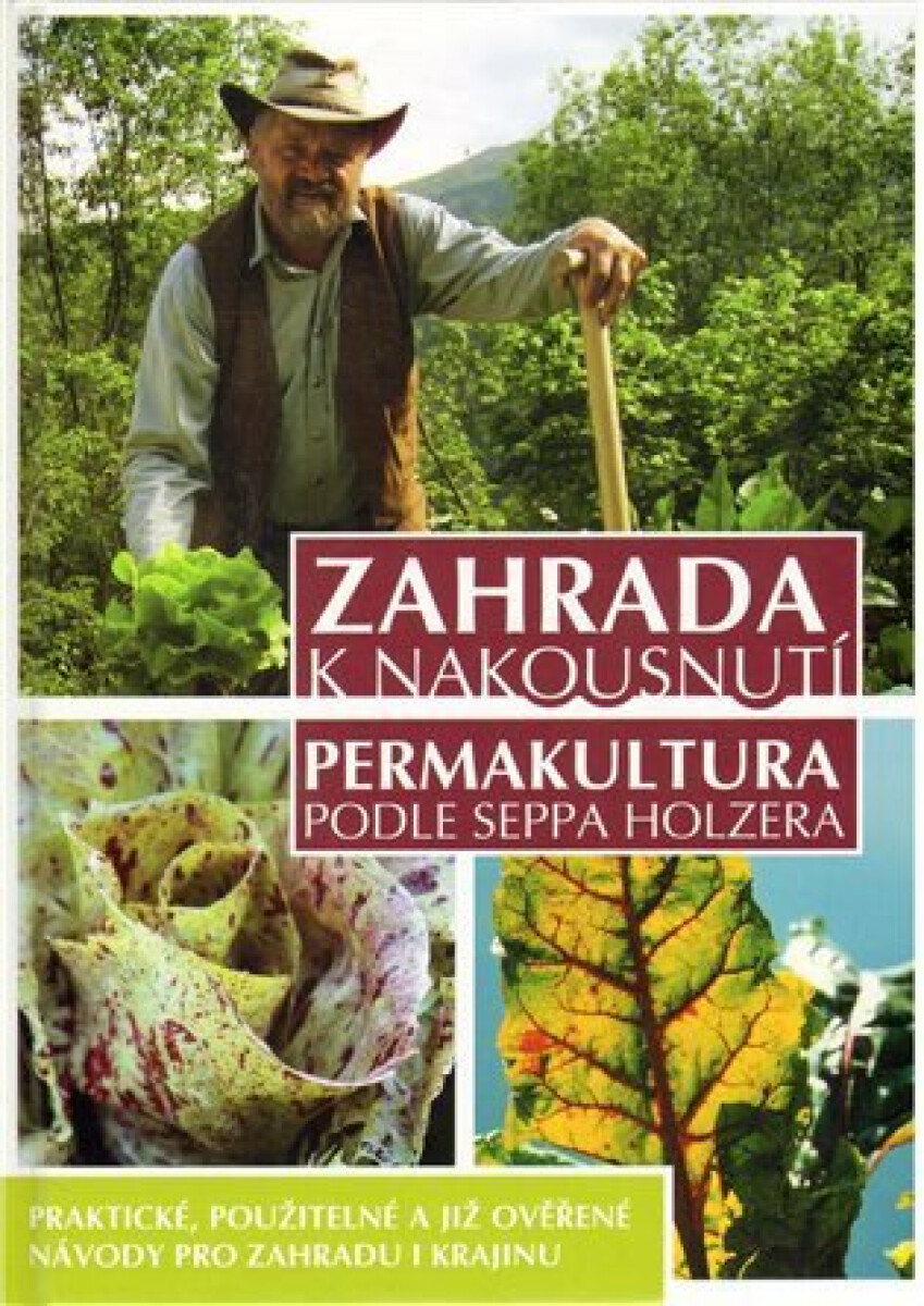Kniha Zahrada k nakousnutí - Permakultura podle Seppa Holzera