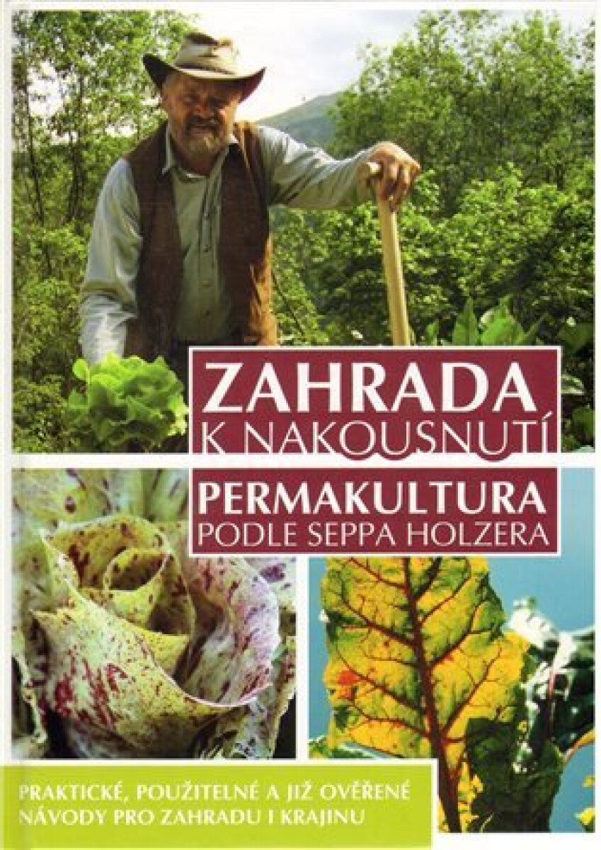 Kniha Zahrada k nakousnutí - Permakultura podle Seppa Holzera