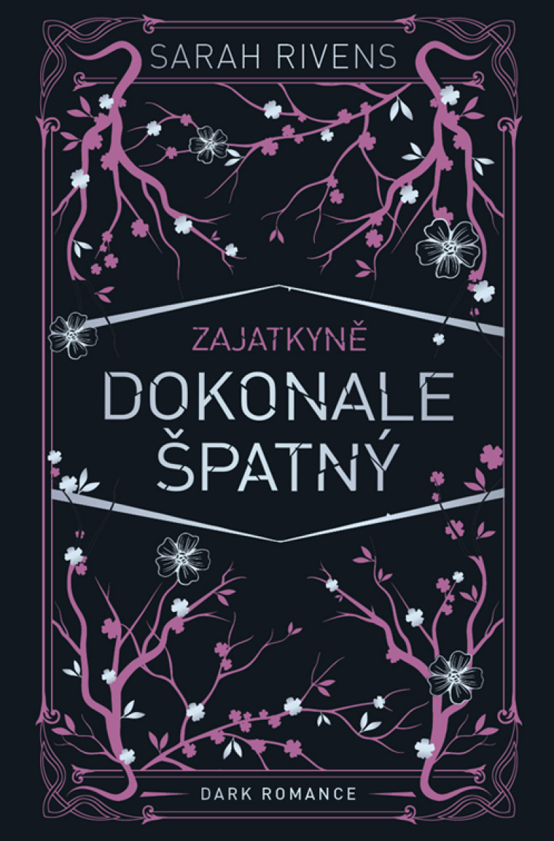 Zajatkyně: Dokonale špatný - Sarah Rivens