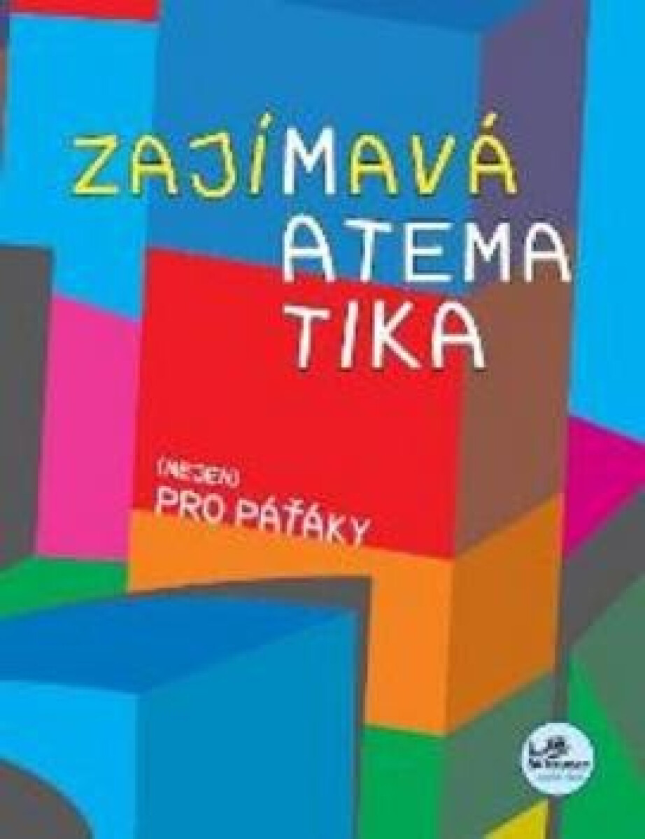 Kniha Zajímavá matematika (nejen) pro paťáky