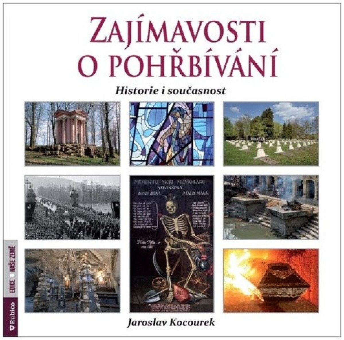 Kniha Zajímavosti o pohřbívání - historie i současnost