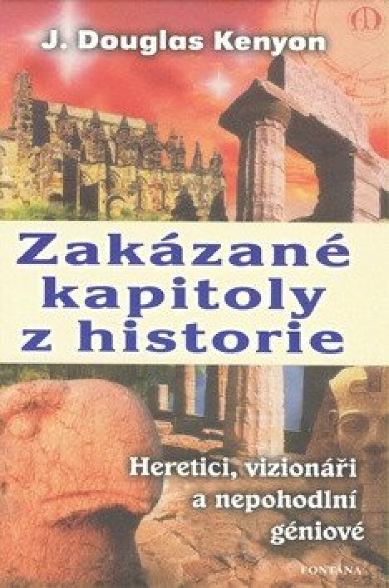Zakázané kapitoly z historie – J. Douglas Kenyon