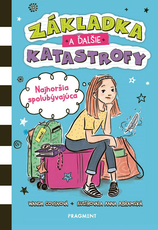 Kniha Základka a ďalšie katastrofy 1 - Najhoršia spolubývajúca