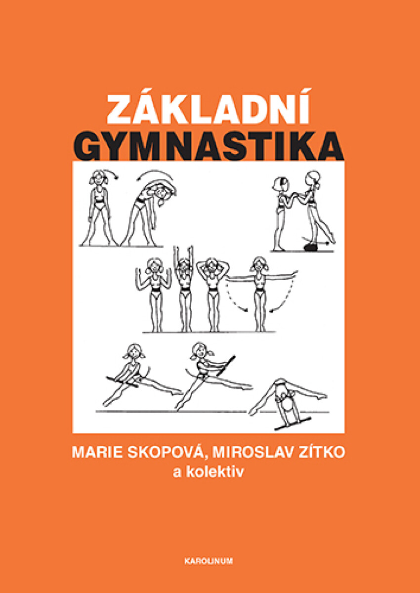 Základní gymnastika - Miroslav Zitko, Marie Skopová