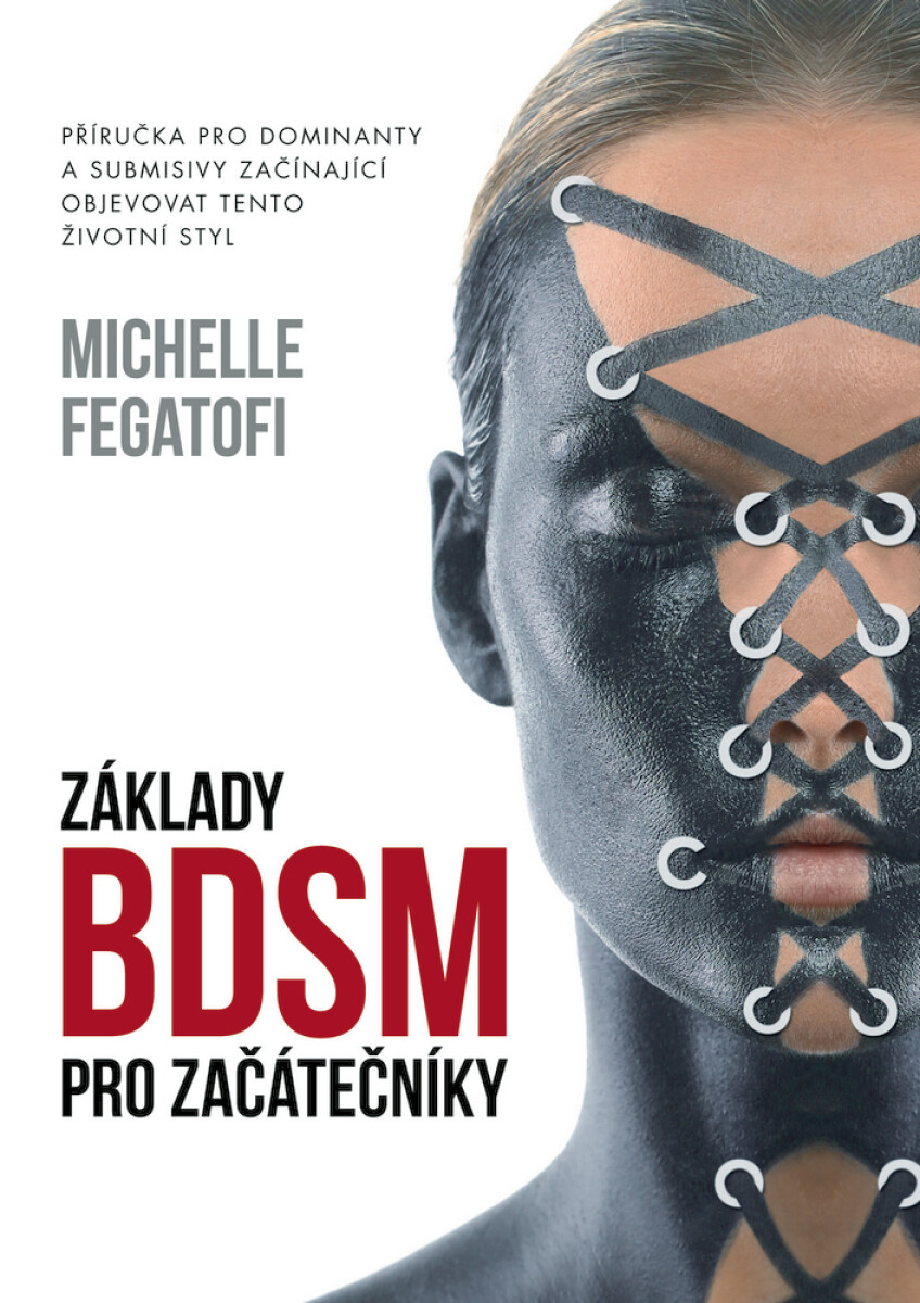 Levně Základy BDSM pro začátečníky - Michelle Fegatofi