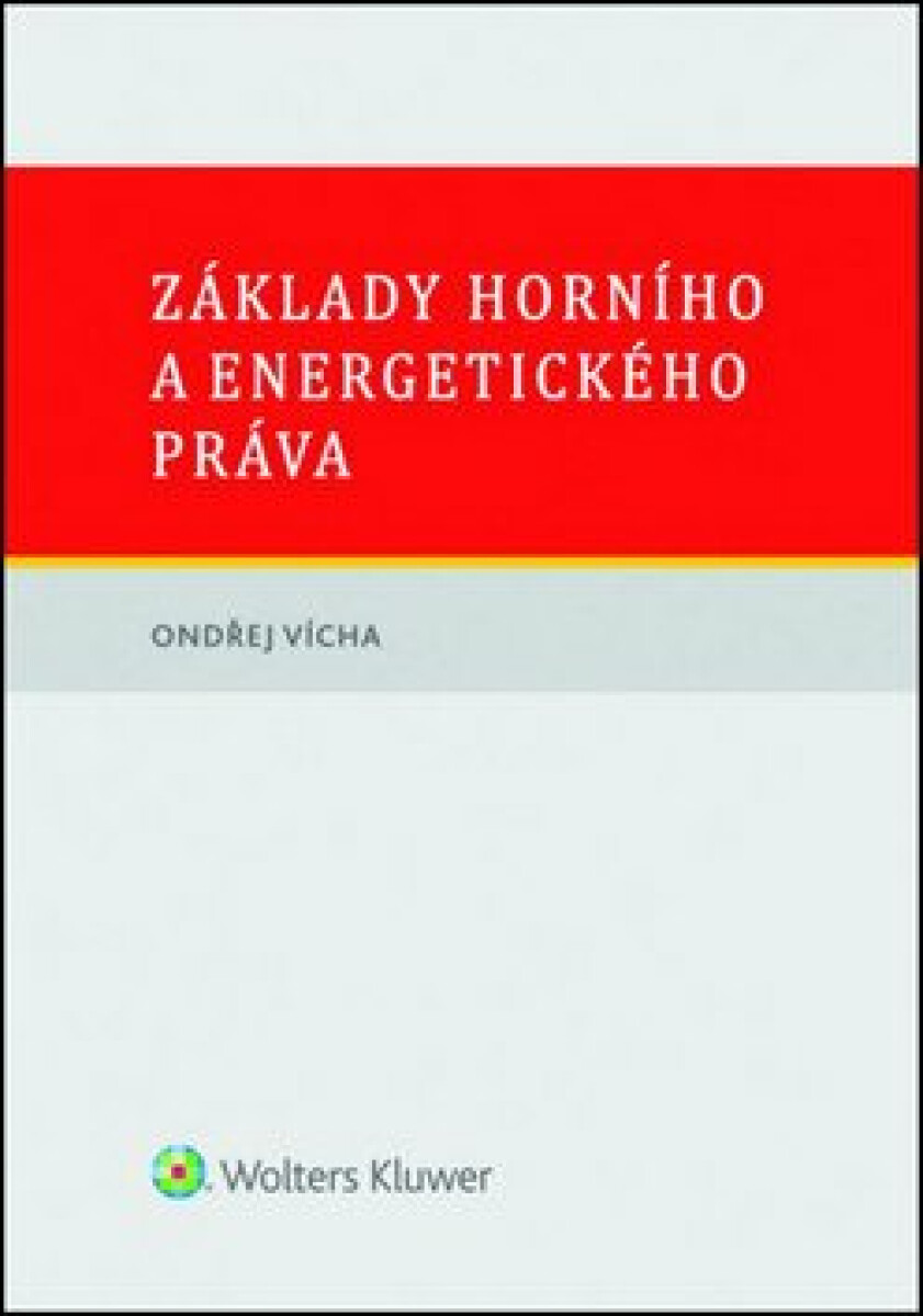 Kniha Základy horního a energetického práva