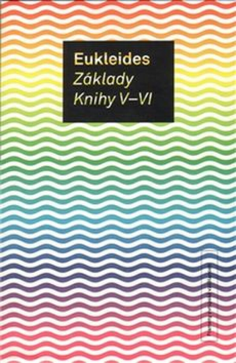 Základy. Knihy V-VI – Eukleides
