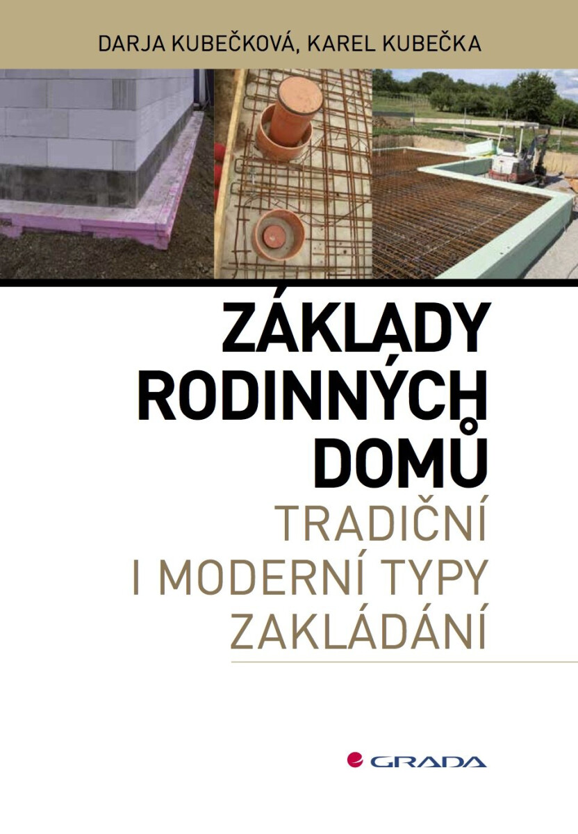Základy rodinných domů - Darja Kubečková Skulinová, Karel Kubečka