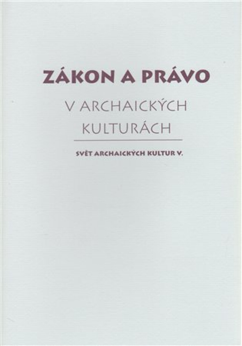 Zákon a právo v archaických kulturách