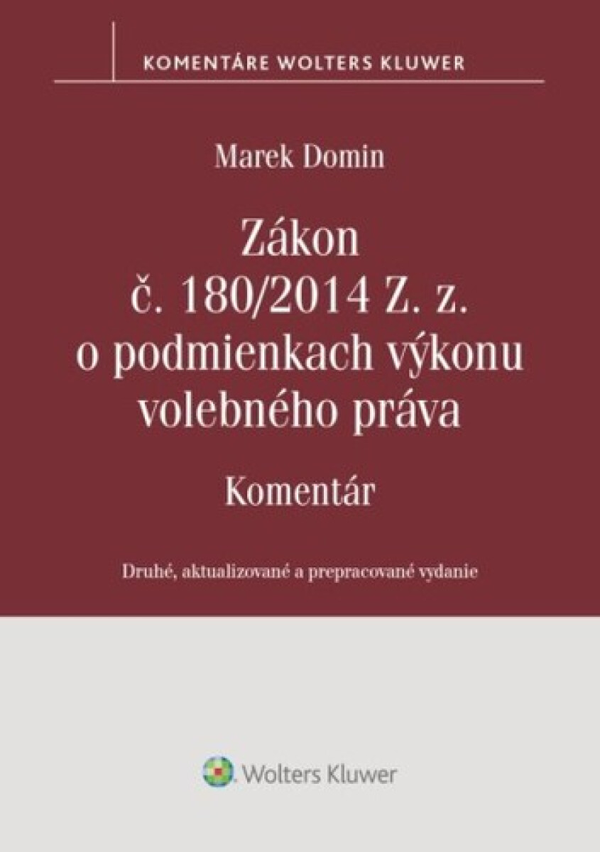 Kniha Zákon č. 180/2014 Z. z. o podmienkach výkonu volebného práva