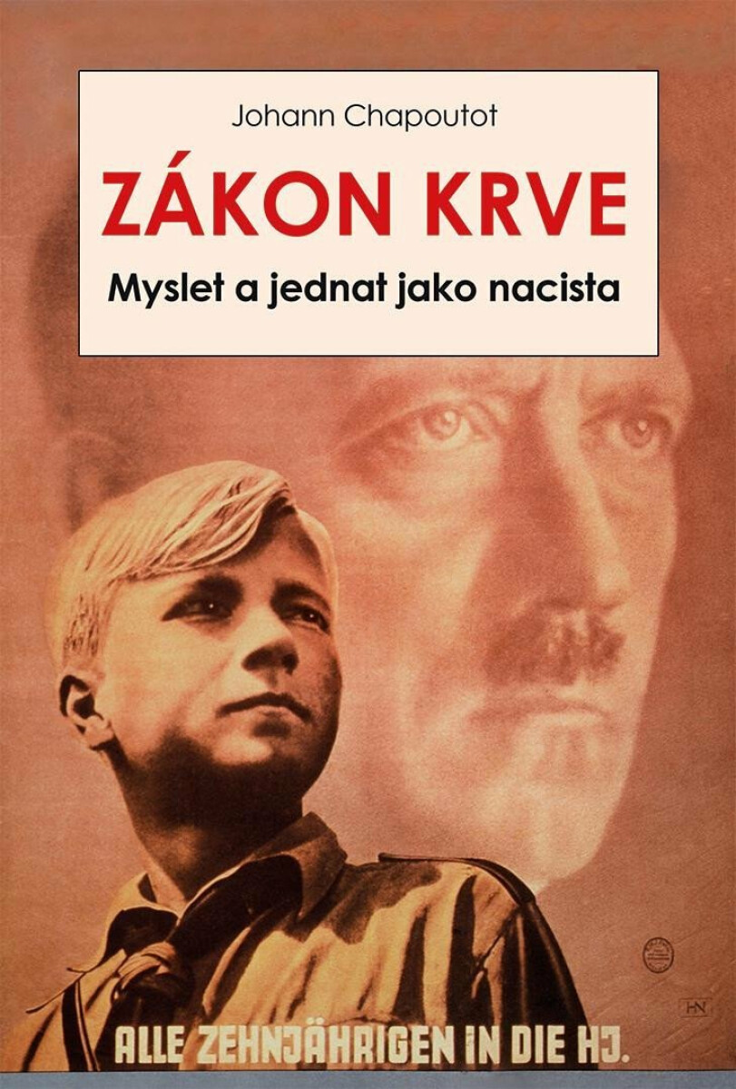 Kniha Zákon krve - Myslet a jednat jako nacista
