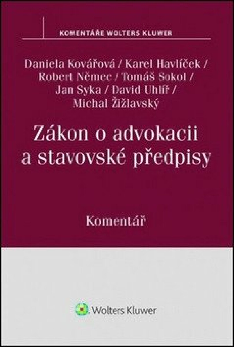 Zákon o advokacii: Komentář - Daniela Kovářová