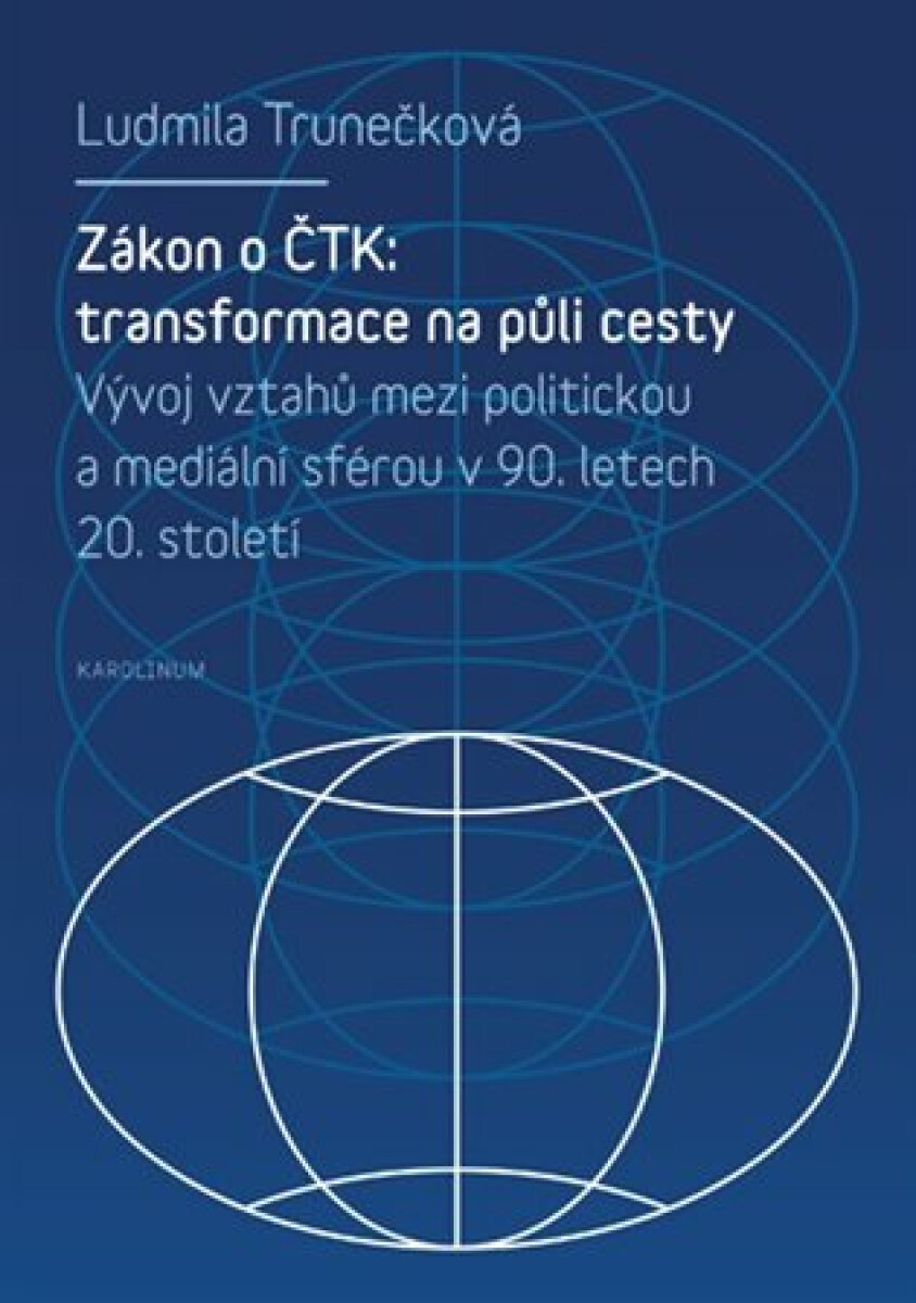 Kniha Zákon o ČTK: Transformace na půli cesty