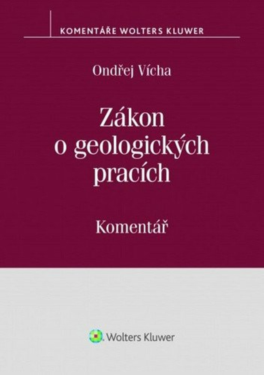 Kniha Zákon o geologických pracích (č. 62/1988 Sb.) - Komentář