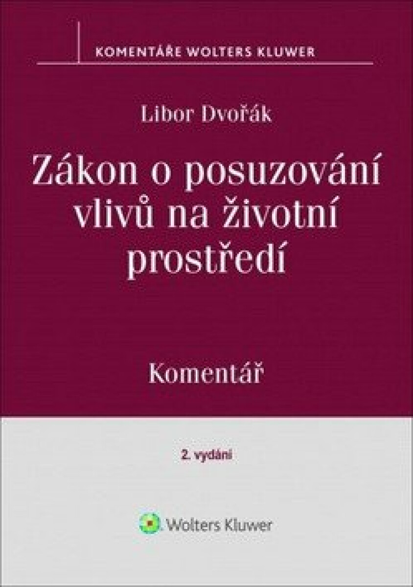 Zákon o posuzování vlivů na životní prostředí: Komentář koupíte na Knihydobrovsky.cz