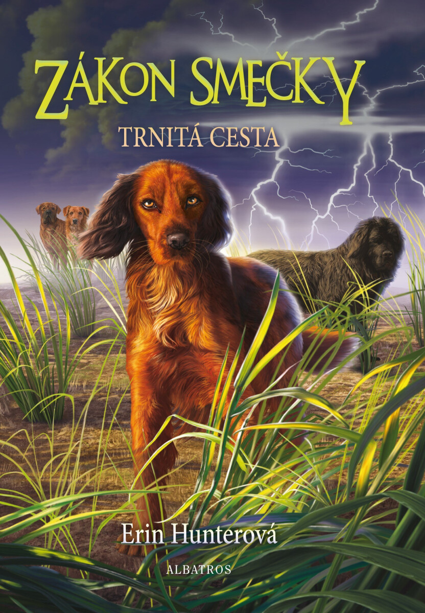 Levně Zákon smečky (4) - Trnitá cesta - Erin Hunterová