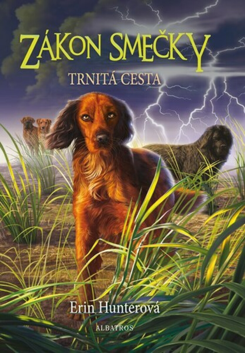 Kniha Zákon smečky (4) - Trnitá cesta