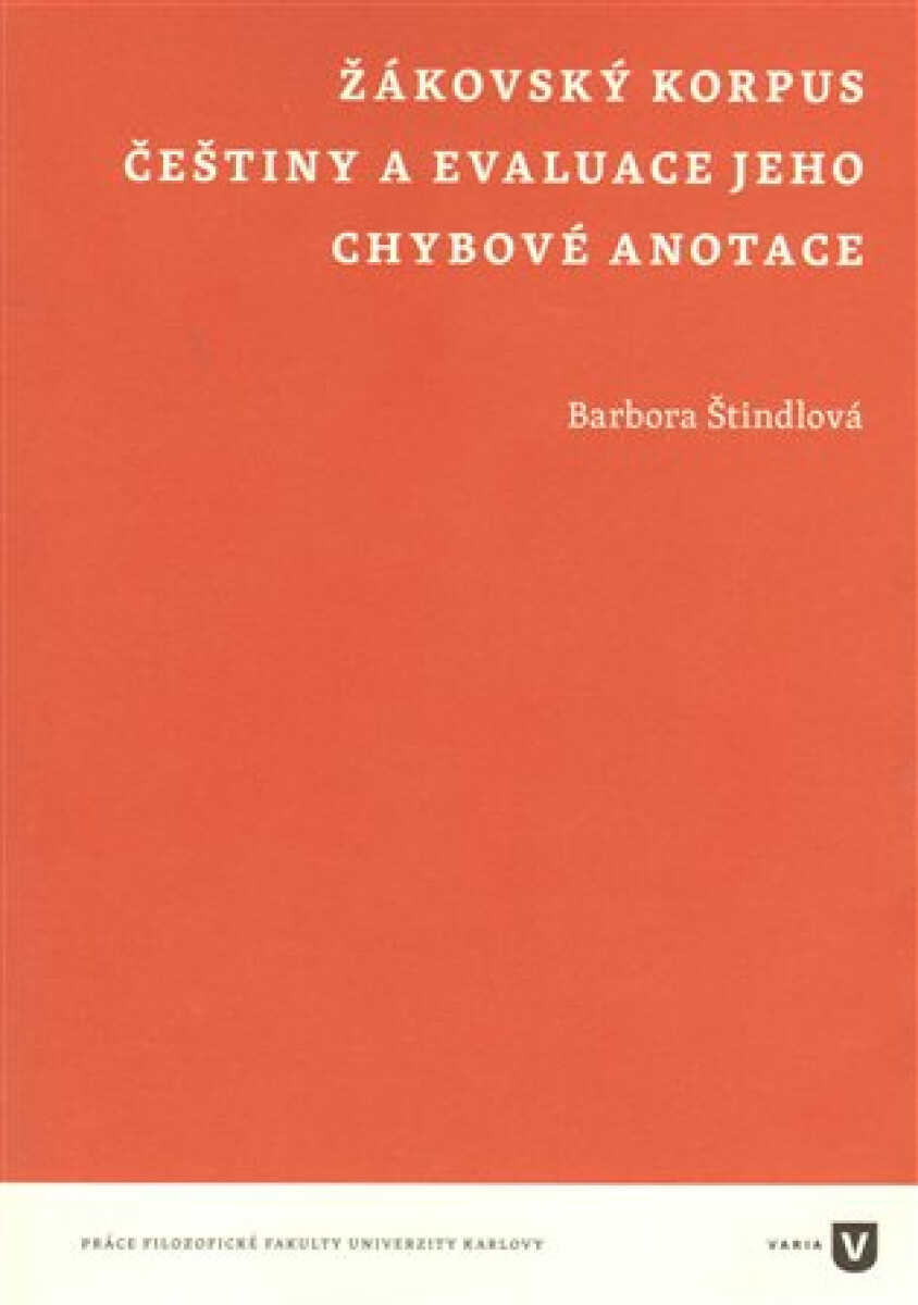 Kniha Žákovský korpus češtiny a evaluace jeho chybové anotace