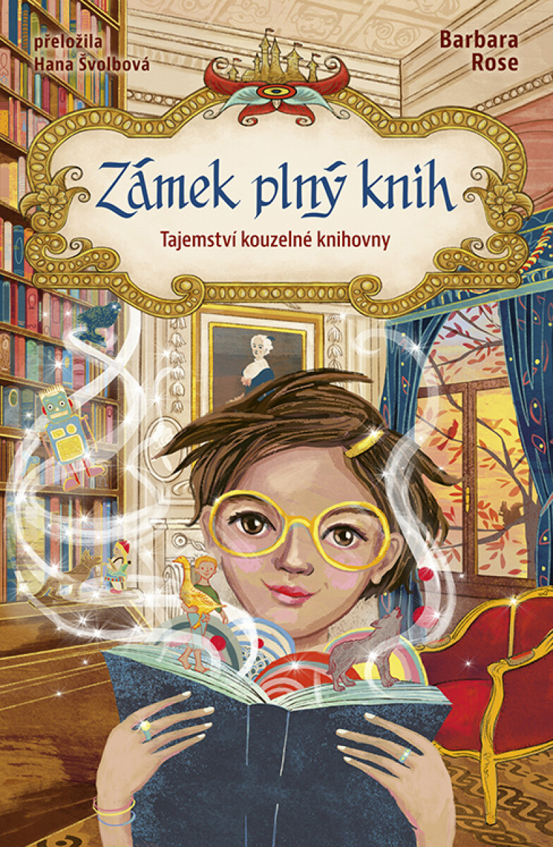 Zámek plný knih: Tajemství kouzelné knihovny - Barbara Rose