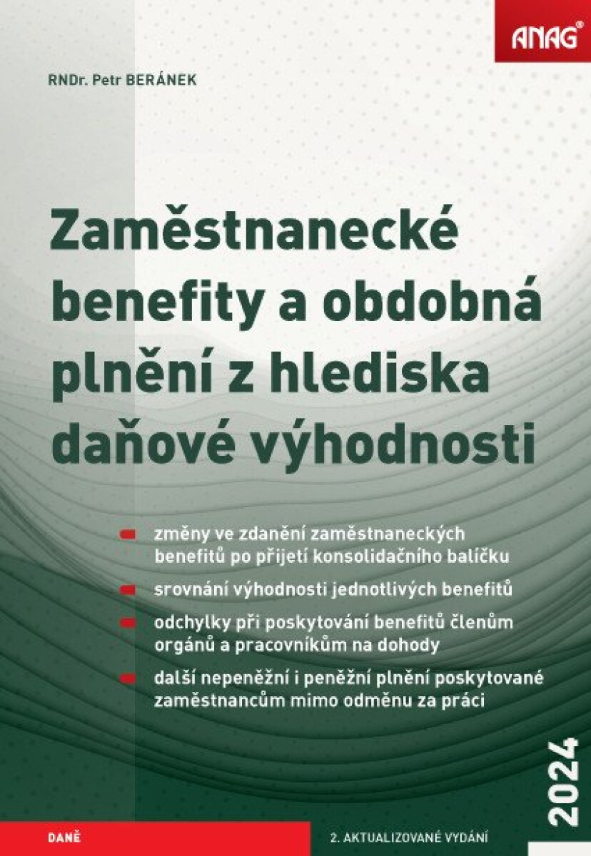 Kniha Zaměstnanecké benefity a obdobná plnění z hlediska daňové výhodnosti 2024