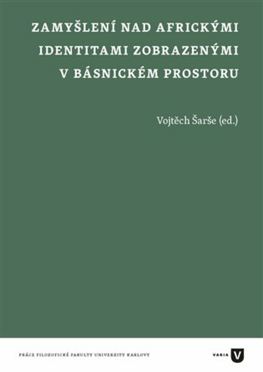 Kniha Zamyšlení nad africkými identitami zobrazenými v básnickém prostoru