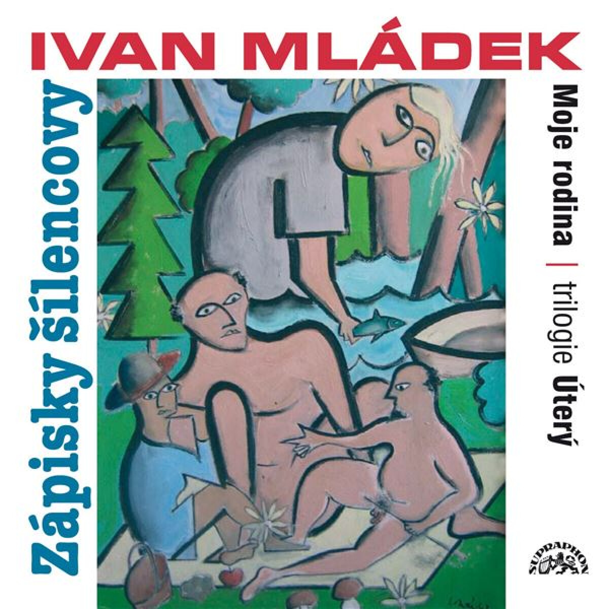 Levně Zápisky šílencovy (Trilogie úterý, Moje rodina) - Ivan Mládek - audiokniha