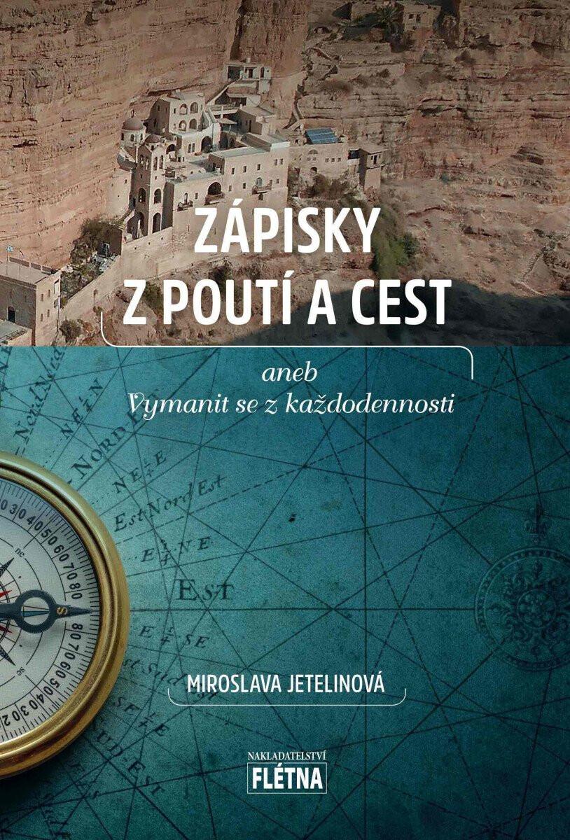 Kniha Zápisky z poutí a cest aneb vymanit se z každodennosti