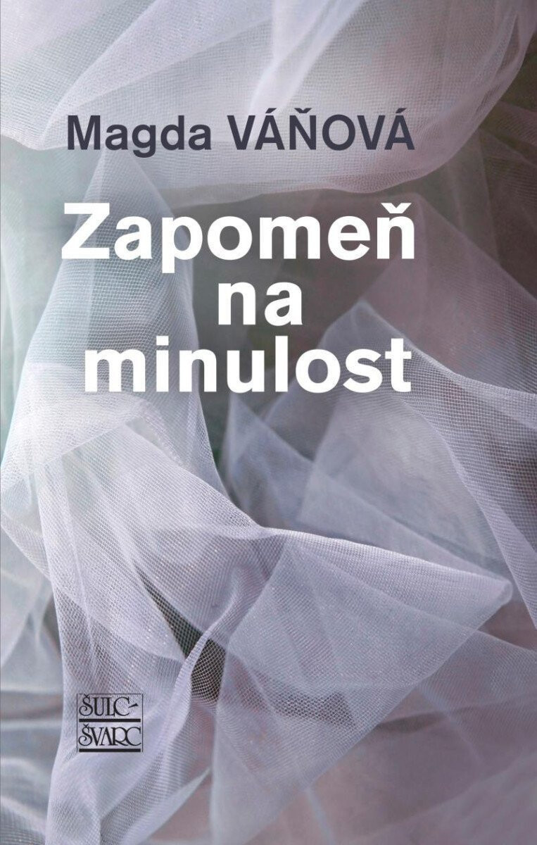 Kniha Zapomeň na minulost