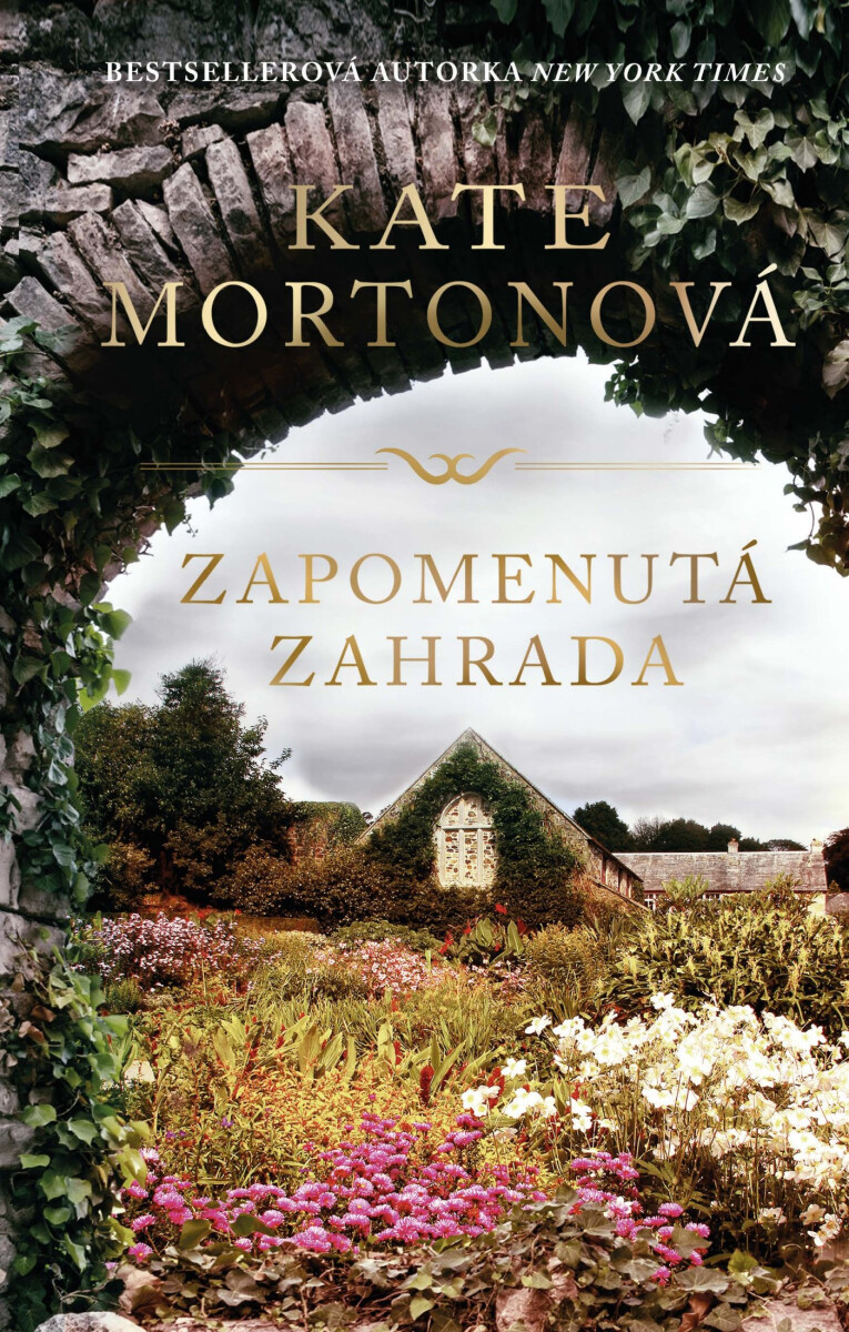 Zapomenutá zahrada - Kate Mortonová