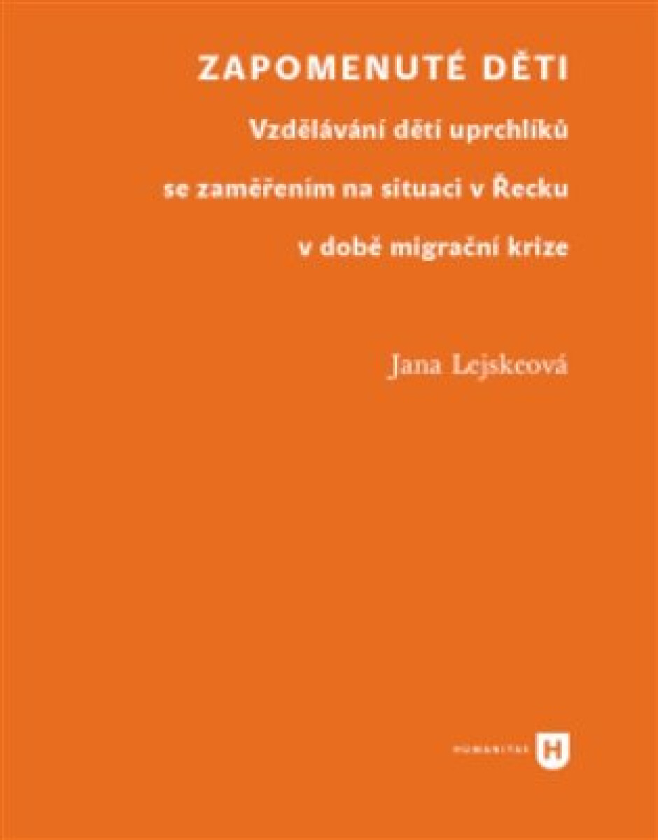 Zapomenuté děti - Jana Lejskeová