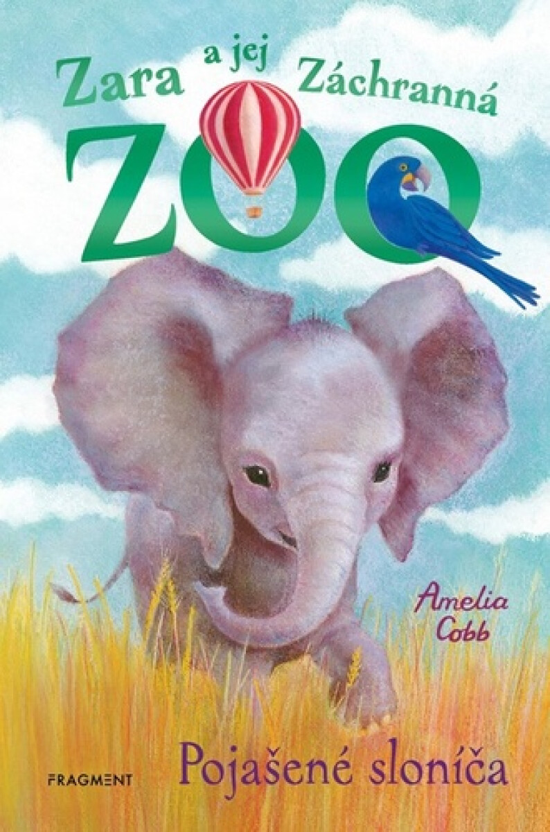 Kniha Zara a jej Záchranná zoo - Pojašené sloníča