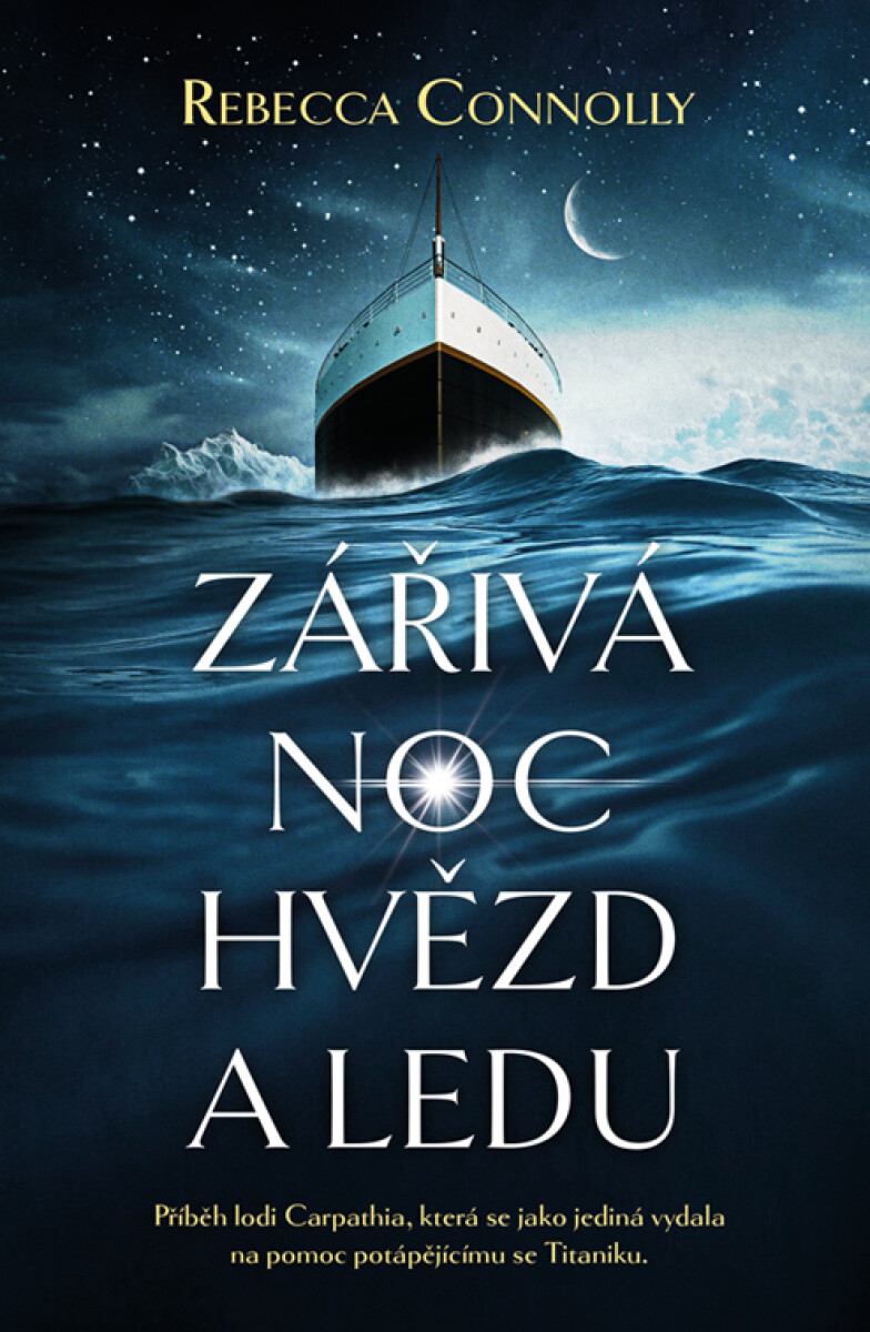 Levně Zářivá noc hvězd a ledu - Rebecca Connolly